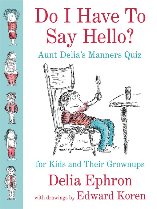 Title details for Do I Have to Say Hello? by Delia Ephron - Available